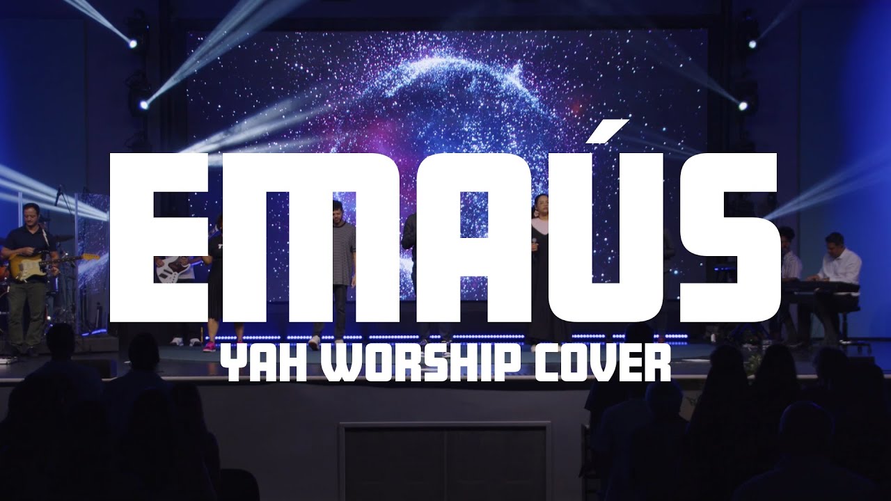 EMAÚS | YAH WORSHIP (COVER)