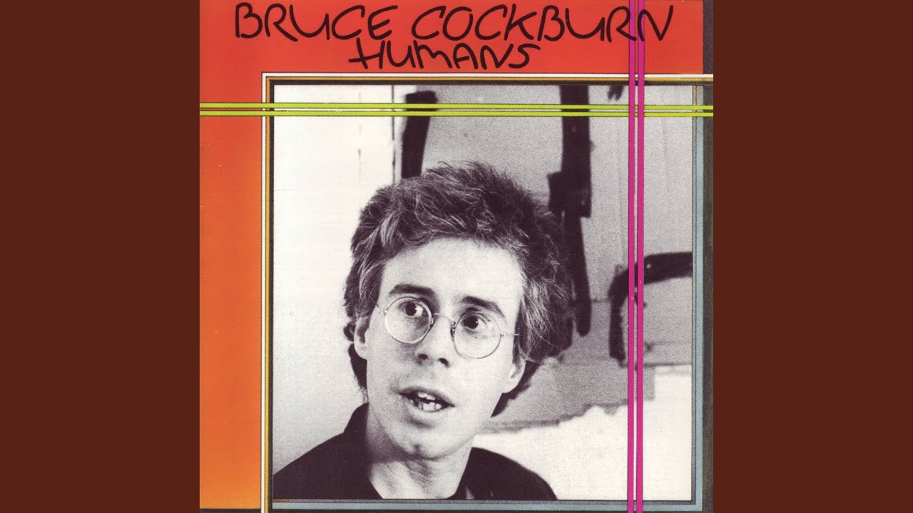 Bruce Cockburn - You Get Bigger as You Go