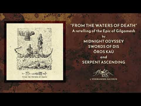 From The Waters Of Death - A Retelling of the Epic of Gilgamesh (Excerpts)