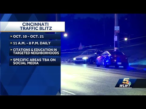 Cincinnati police starting two-week traffic enforcement blitz Mondaytraffic blitz Monday.