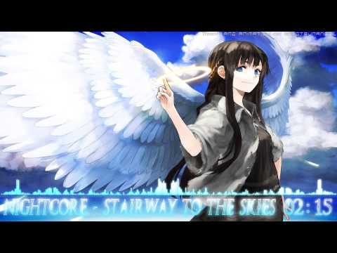 【Nightcore】 Stairway to the Skies [HQ|1080p]