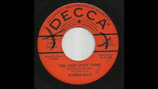 Warner Mack - The Least Little Thing (Would Make Me Stay)