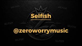Download lagu Selfish mp3