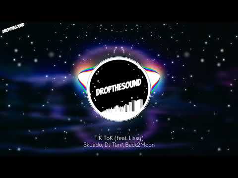 Skuado, DJ Tani, Back2Moon - TiK ToK (feat. Lissy)