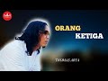 Thomas Arya Orang Ketiga SLOW ROCK TERPOPULER Official Music Video