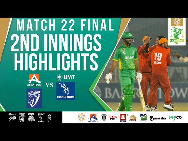 2nd Innings Highlights | Stallions vs Markhors | Match 22 | THE FINAL | Bahria Town Champions Cup