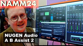 Video thumbnail for NAMM 2024 - NUGEN Audio - AB Assist 2 by sonicstate