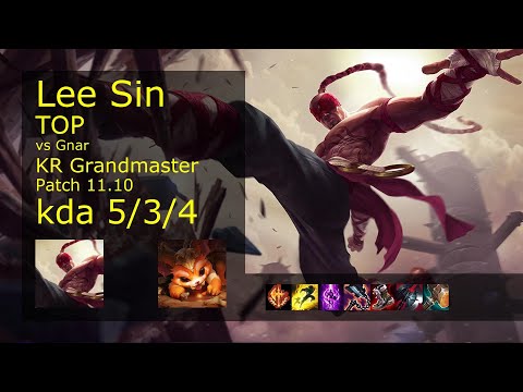 Lee Sin Top vs Gnar - KR Grandmaster 5/3/4 Patch 11.10 Gameplay // [롤] 리 신 vs 나르 탑