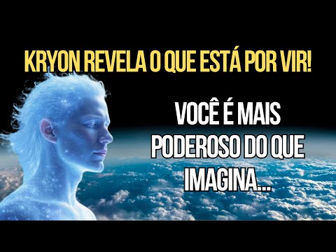 🌍 A Nova Terra Está Próxima: Kryon Revela o Caminho da Maestria Espiritual ✨