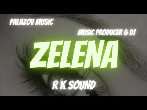 DAN PITIC & CRISTINA PUCEAN - ZELENA REMIX By. R K SOUND