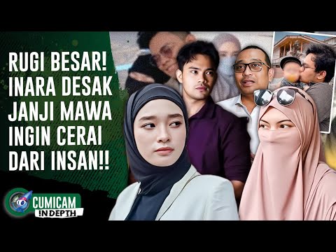 Inara Rugi Besar Usai RJ Ditolak, Kini Tuntut Mawa Segera Cerai Demi Sah di Negara | INDEPTH
