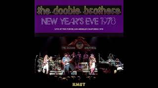 Doobie Brothers Live at the The Forum - New Years Eve 1978 (audio only)