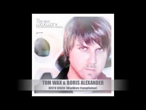 Tom Wax & Boris Alexander - Disto Disco