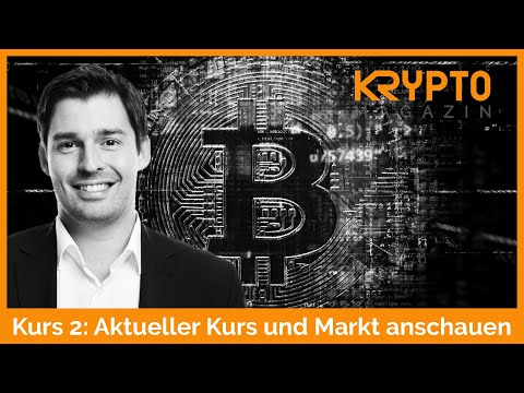 Kurs 2: Aktueller Kurs und Markt anschauen