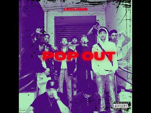 LOCLIQUE - Pop Out
