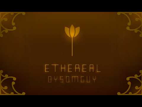 Ethereal by SomeGuy