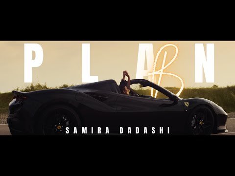SAMIRA DADASHI - PLAN B (Official Video)