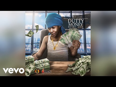 Bobby 6ix - Dutty Money (Official Audio)