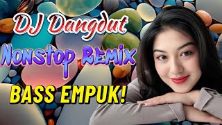 Download lagu DJ DANGDUT NONSTOP FULL ALBUM BASS EMPUK 😌 DJ DANGDUT SANUY NONSTOP - ENAK BUAT SANTAI mp3