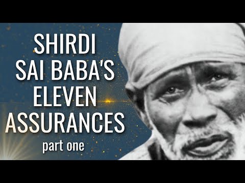 Mohanji & Shirdi Sai Baba: 11 Assurances of Shirdi Sai Baba, PART ONE - Episode 20