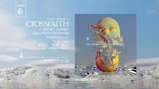 Crossfaith - Kill 'Em All (The Qemists Remix)
