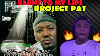 BLUNT TO MY LIPS PROJECT PAT REACTION | SPEECHLESS