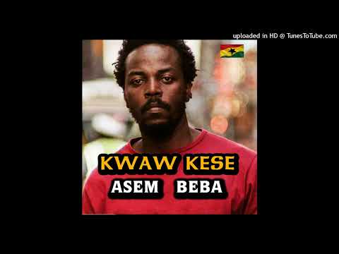 KWAW KESE (2005) - ASEM BEBA FT CA$TR0 X 0KRA