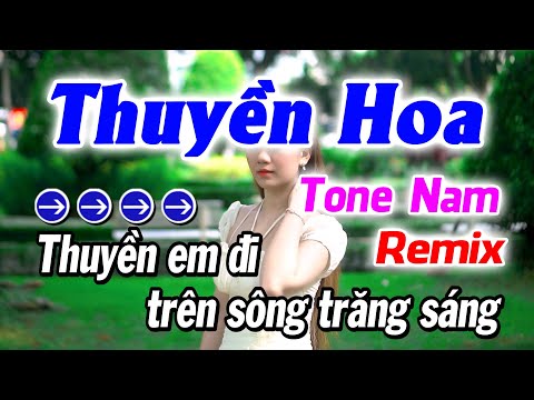Karaoke Thuyền Hoa Tone Nam Remix | Beat Phối Mới 2024 | Karaoke Gia Thịnh