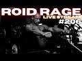 ROID RAGE LIVESTREAM Q&A 206 | HOW LONG DOES IT TAKE FOR ANADROL TO KICK IN | CREATINE WHILE ON GEAR