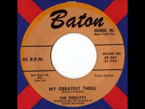 The Fidelitys - My Greatest Thrill