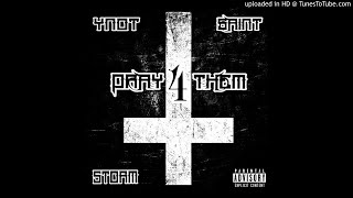 Prey For Them - YNot (Ft Saint James & Storm EF5)