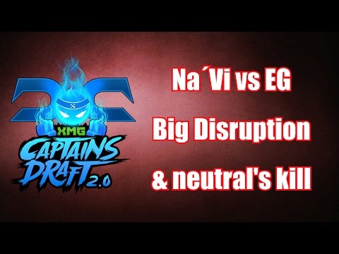 Dota 2 - Big Disruption , Neutral's Kill | XMG Captains Draft 2.0