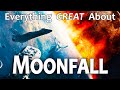 Everything GREAT About Moonfall!