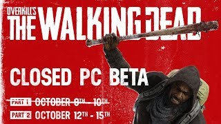 【OTWD】OVERKILL's The Walking Dead  PC Beta #1 【適当実況】