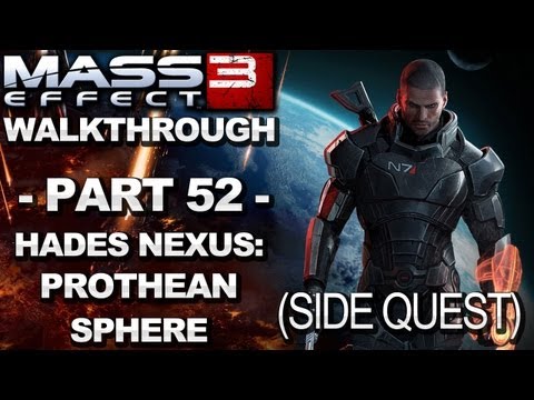 Mass Effect 3 - Hades Nexus: Prothean Sphere - Walkthrough (Part 52)