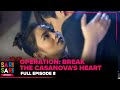 OPERATION BREAK THE CASANOVA S HEART FULL EPISODE 8