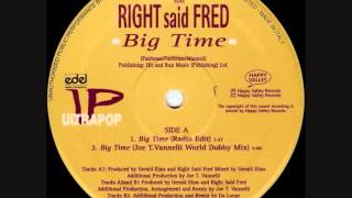 Right Said Fred - Big time - Vannelli World Dubby Mix