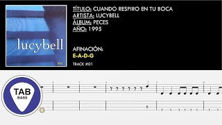 (01) Cuando Respiro En Tu Boca | Lucybell | Bass TAB