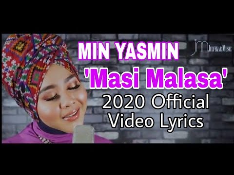 Min Yasmin - MASI MALASA (Official Video Lyric)