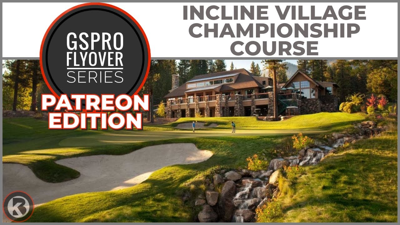 Watch Incline Village Championship Course flyover on YouTube