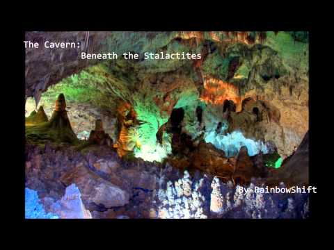 The Cavern - pt2 Beneath the Stalactites