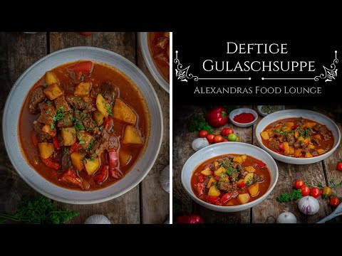 Deftige Gulaschsuppe für kalte Tage/