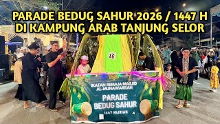 Download lagu PARADE BEDUG SAHUR 2026/1447 H Di Kampung Arab Tanjung Selor mp3