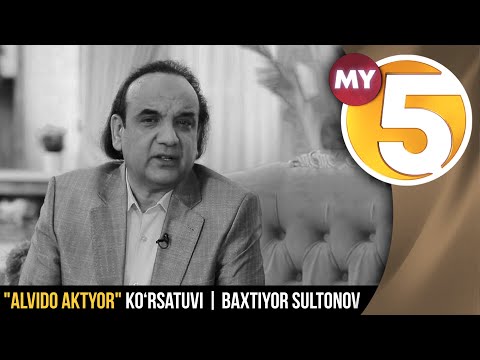 "Alvido aktyor" ko‘rsatuvi | Baxtiyor Sultonov