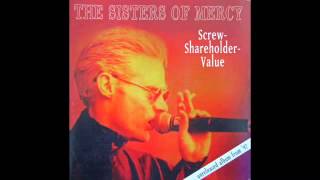 The Sisters of Mercy ‎– Screw Shareholder Value