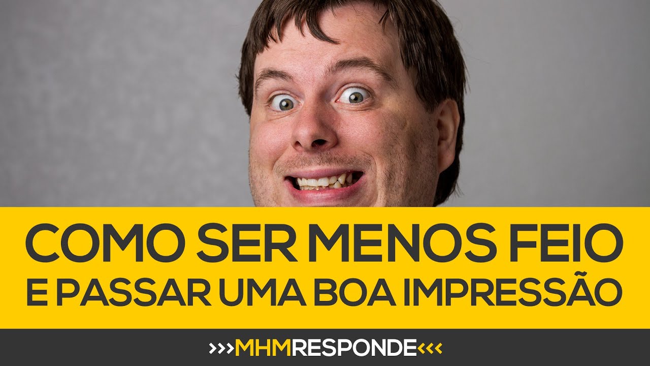 Como SER MENOS FEIO e passar uma boa impressão 🗿