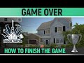 House Flipper - Game Over 🏆 - Trophy/Achievement Guide - Finish the game