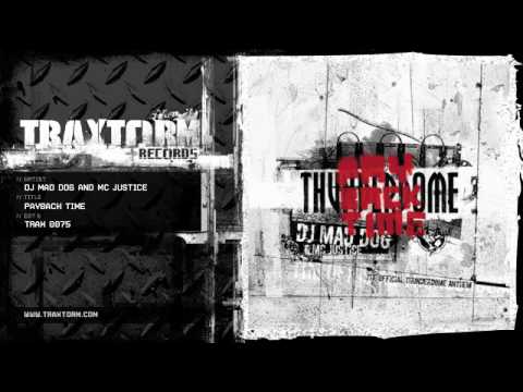 DJ Mad Dog & MC Justice - Payback time (Traxtorm Records - TRAX 0075)