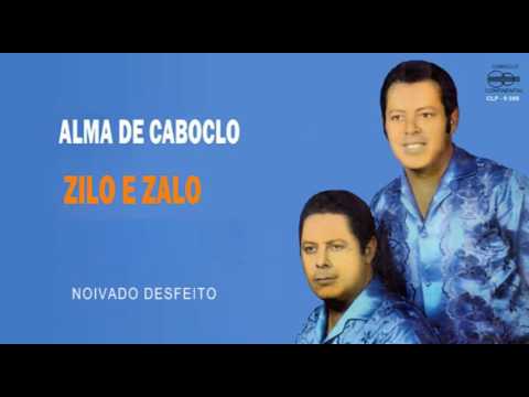 Zilo e Zalo - Alma de Caboclo - Álbum completo