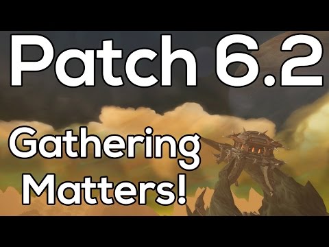 Gathering Professions Are Useful Again! - Patch 6.2 Tanaan Jungle